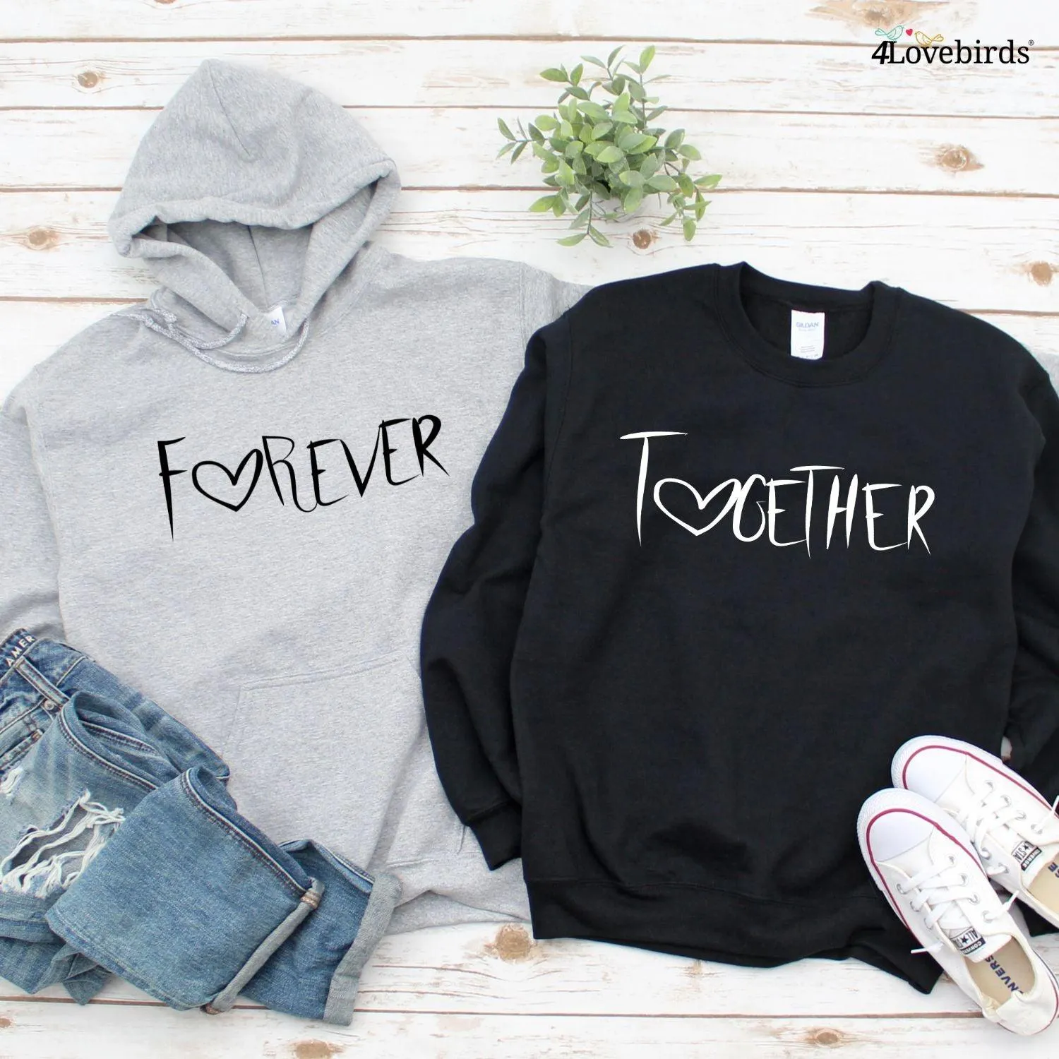 Matching Set: Together Forever Hoodies, Sweatshirts, Shirts, Longsleeves, Anniversary Tops