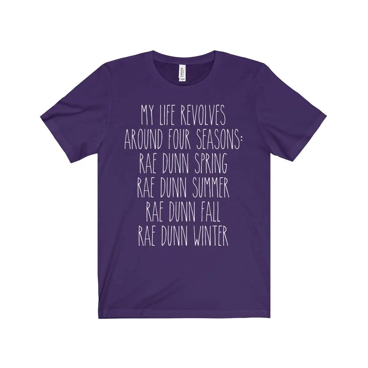 My Life Revolves Around Four Seasons Rae Dunn Shirt